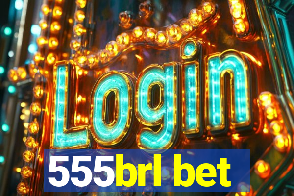 555brl bet